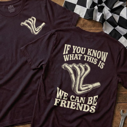 Burgundy t-shirts with exhaust manifold graphic and "If you know what this is, we can be friends" text.