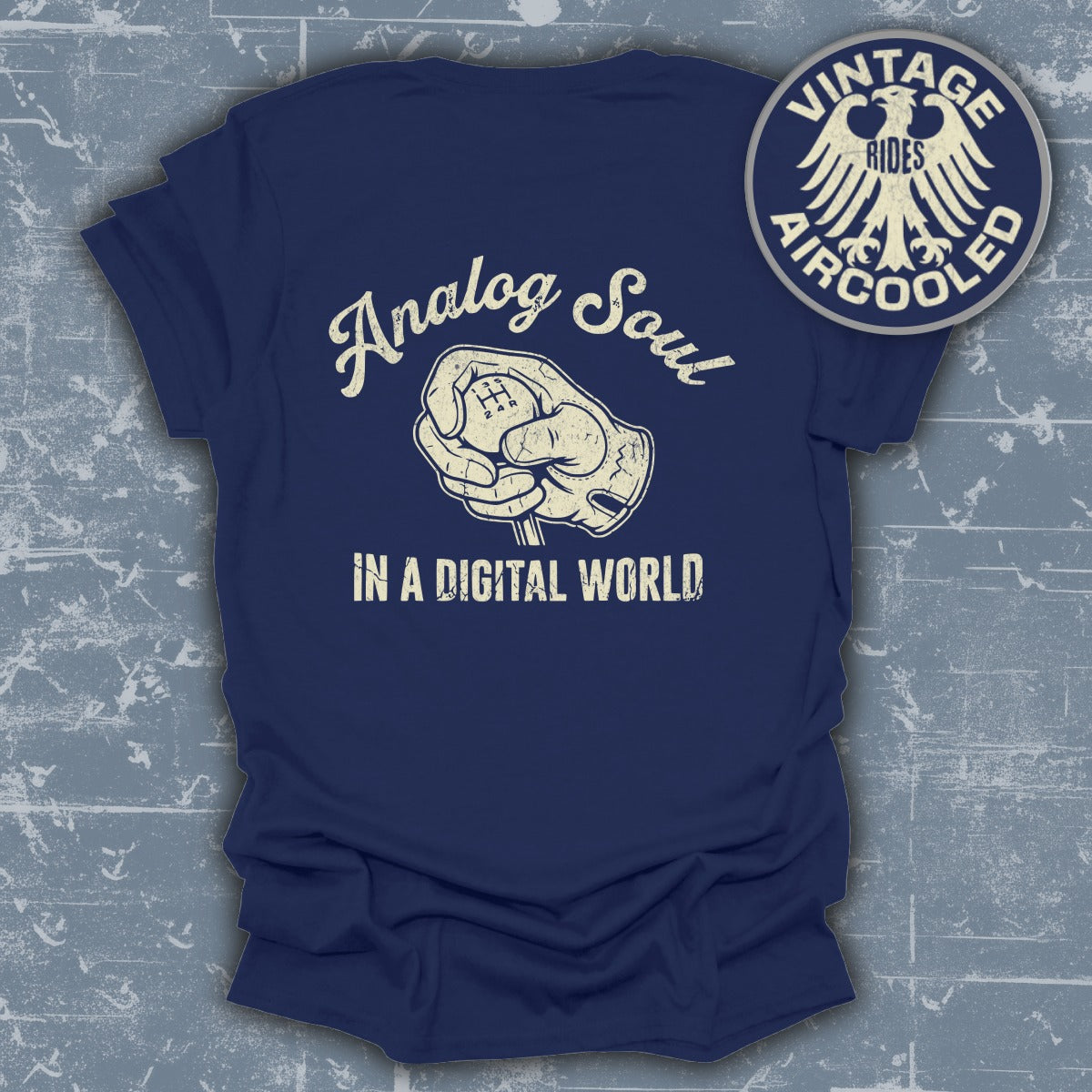 Analog Soul In A Digital World Vintage Rides T-Shirt