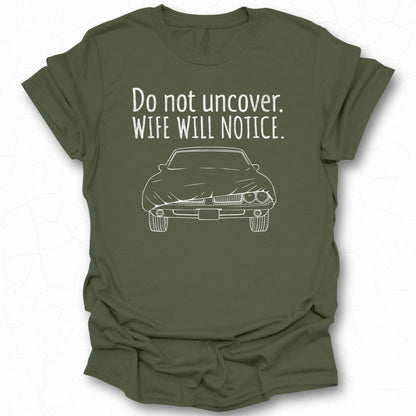 Do not uncover Wife will notice graphic t-shirt