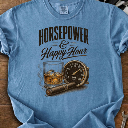 Blue t-shirt graphic with "Horsepower & Happy Hour" text, whiskey, cigar, and tachometer.