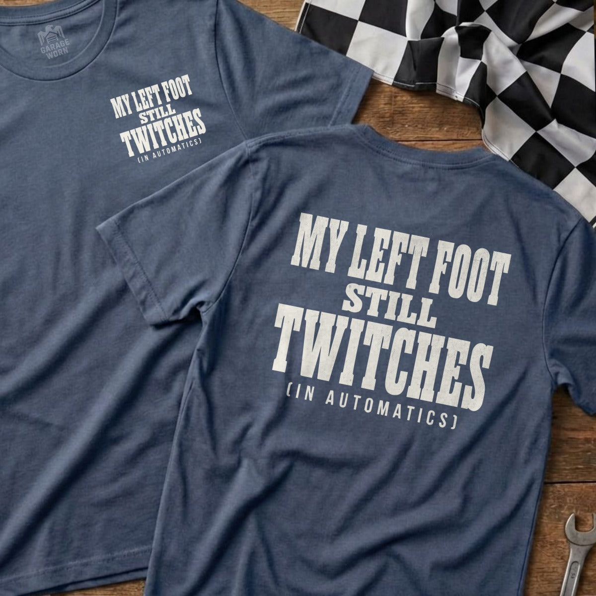 Blue t-shirts with "MY LEFT FOOT STILL TWITCHES" printed on back.