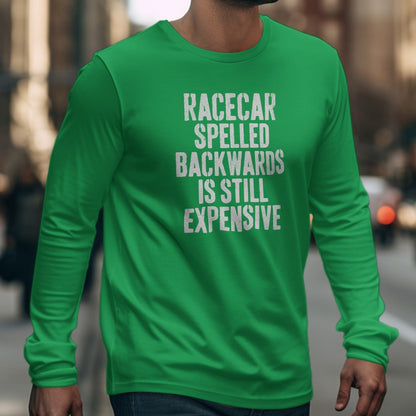 Racecar Spelled Backwards Is Still Expensive Shirt