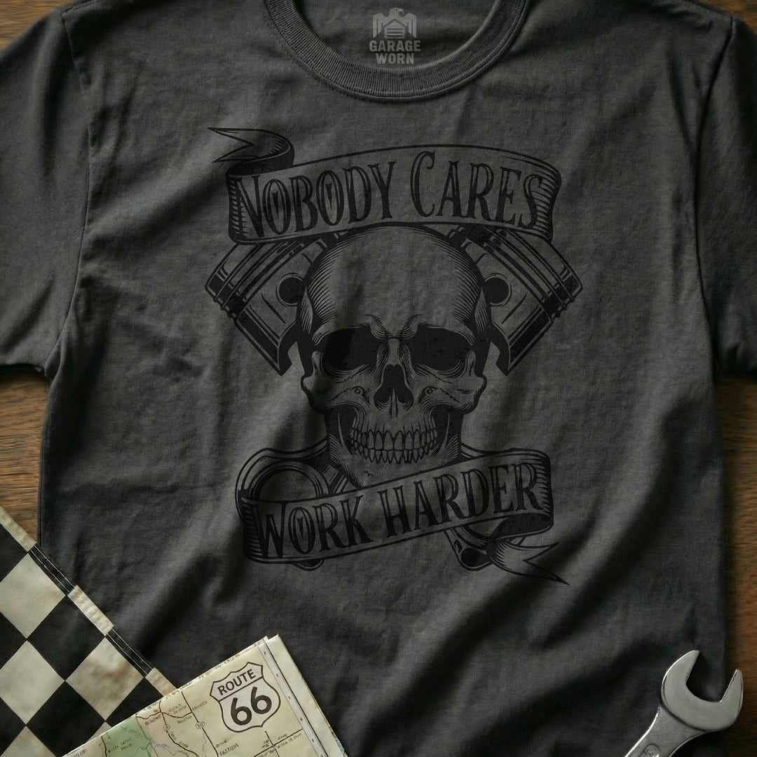 Nobody Cares Work Harder Skull Graphic T-Shirt