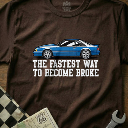 The Fastest Way to Become Broke Car Design Shirt