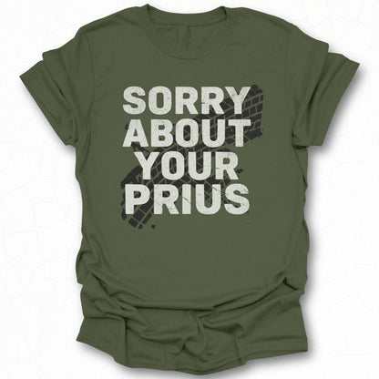 Sorry About Your Prius Graphic T-shirt