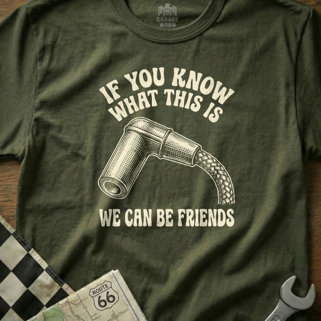T-shirt with spark plug graphic and "If you know what this is we can be friends" text.