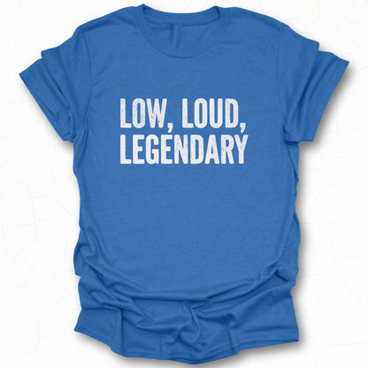 Low Loud Legendary Graphic Short Sleeve Shirt