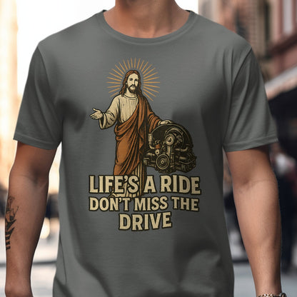Life's A Ride Don't Miss The Drive T-shirt product
