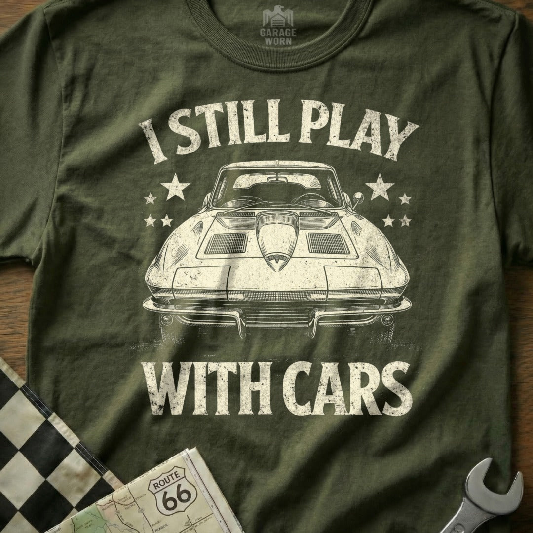 I Still Play With Cars Classic Vintage Car Enthusiast T-Shirt