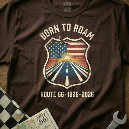 Brown t-shirt with "Born to Roam Route 66 1926-2026" shield logo.