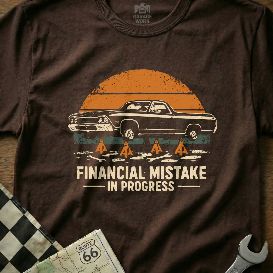 Financial Mistake in Progress T-shirt