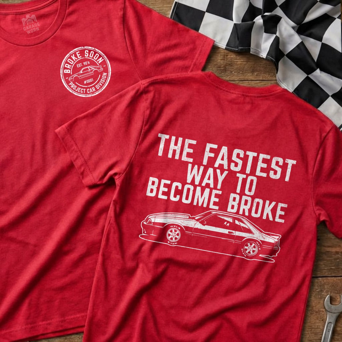 The Fastest Way To Become Broke Car Racing T-Shirt
