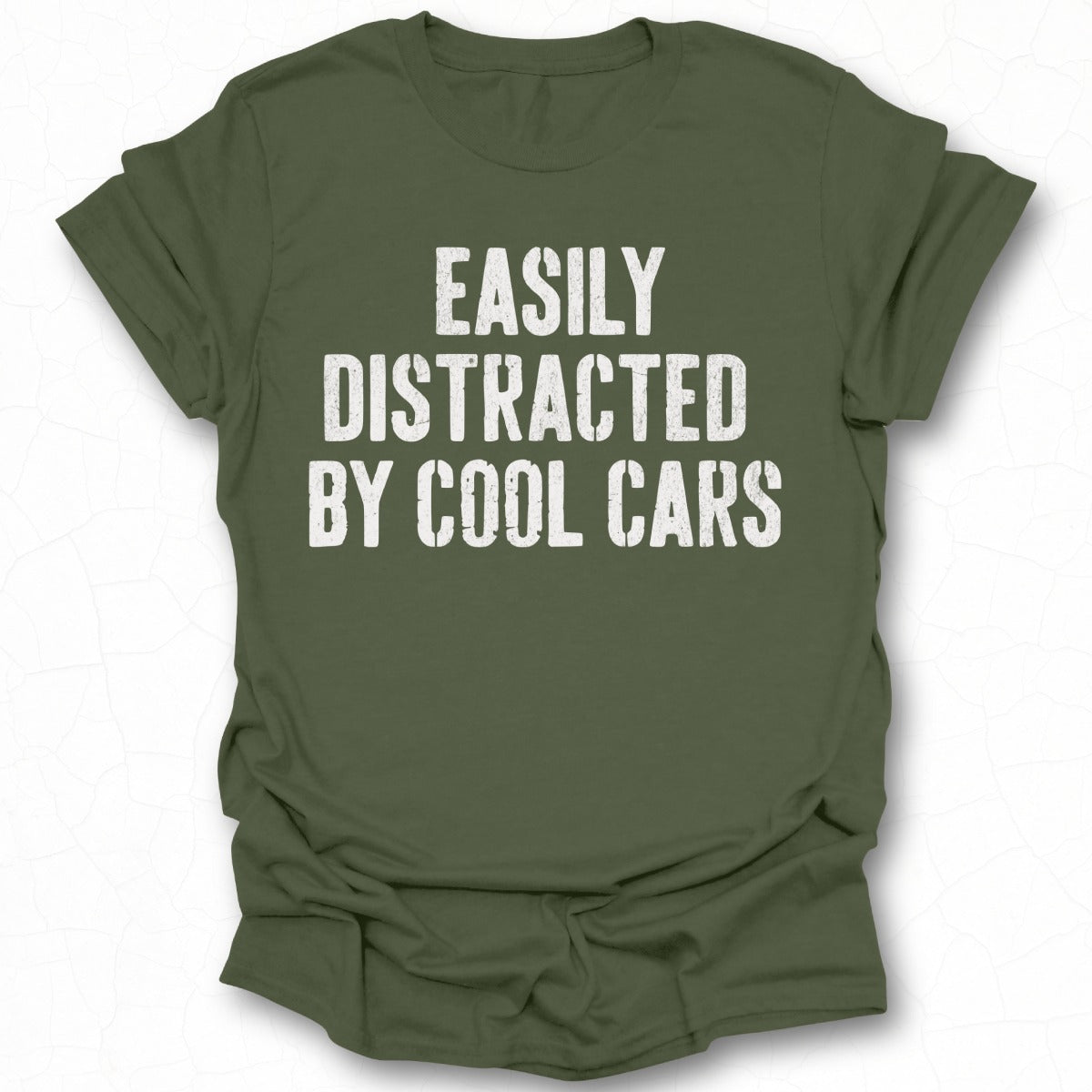 Easily Distracted By Cool Cars Fun Graphic Shirt