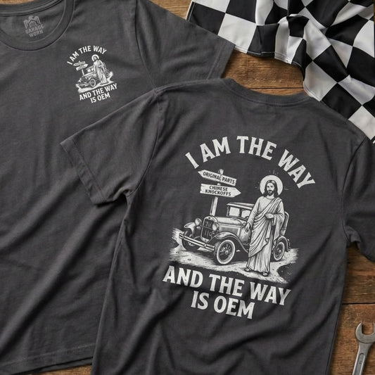 T-shirt with Jesus and vintage car, "I Am The Way And The Way Is OEM".