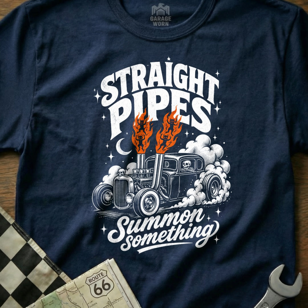 Dark blue t-shirt graphic with a hot rod, flames, and text "Straight Pipes Summon Something".