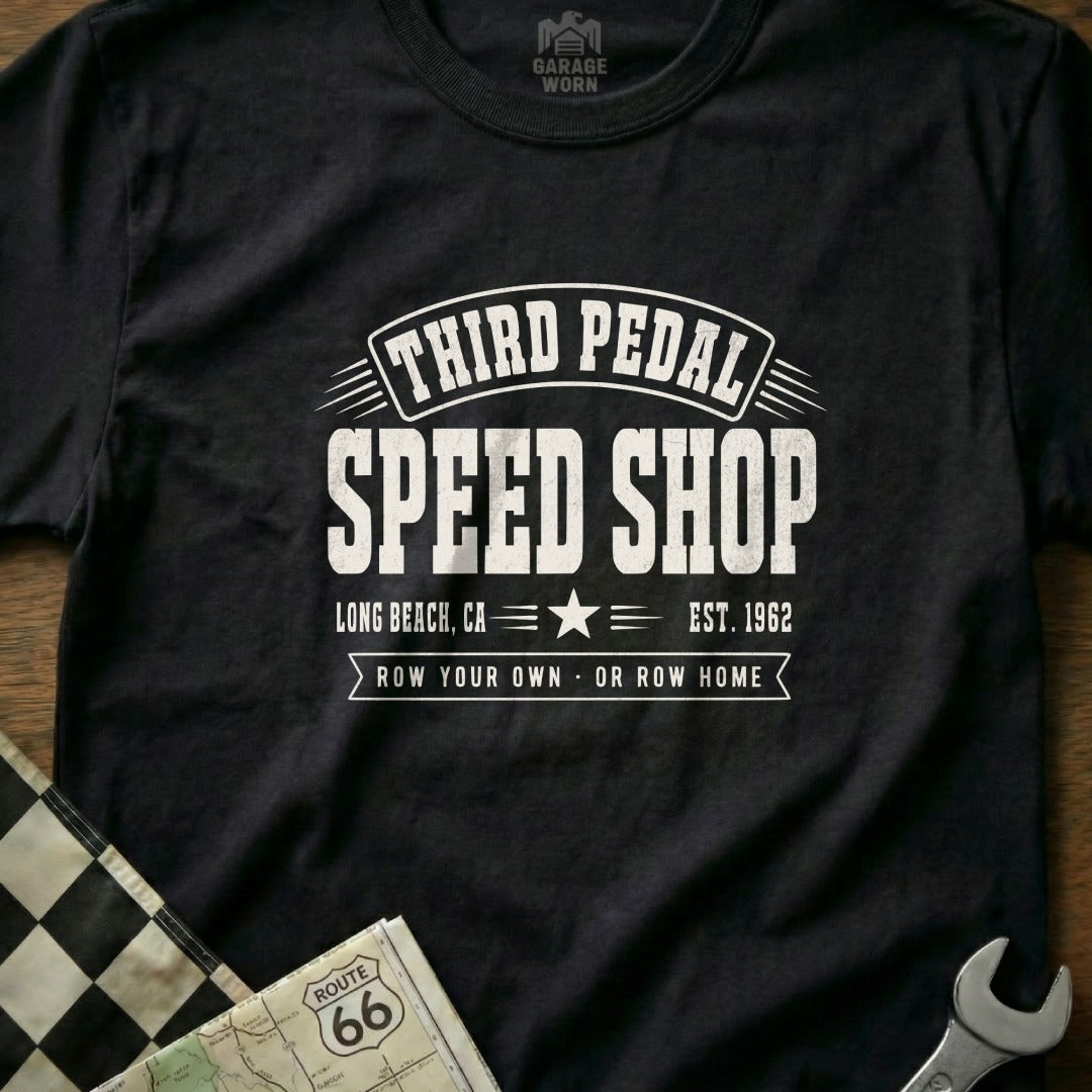 Black t-shirt with "Third Pedal Speed Shop" and "Row Your Own Or Row Home" text.