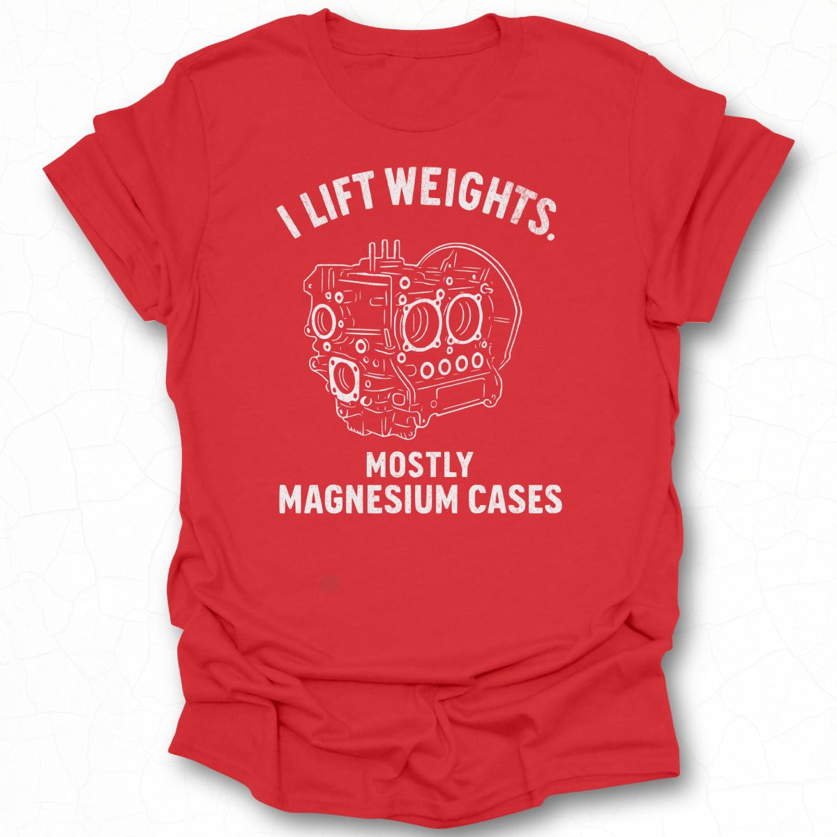 I Lift Weights Mostly Magnesium Cases t-shirt