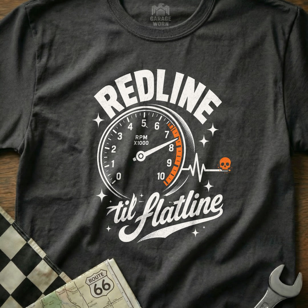 Dark t-shirt with "REDLINE til flatline" graphic featuring a tachometer.