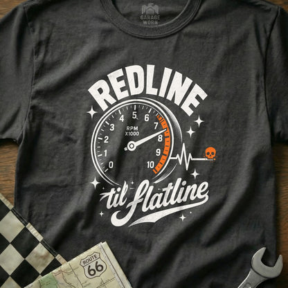 Dark t-shirt with "REDLINE til flatline" graphic featuring a tachometer.