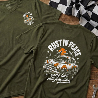 Olive green t-shirt with "Rust in Peace gone but not forgotten" graphic.