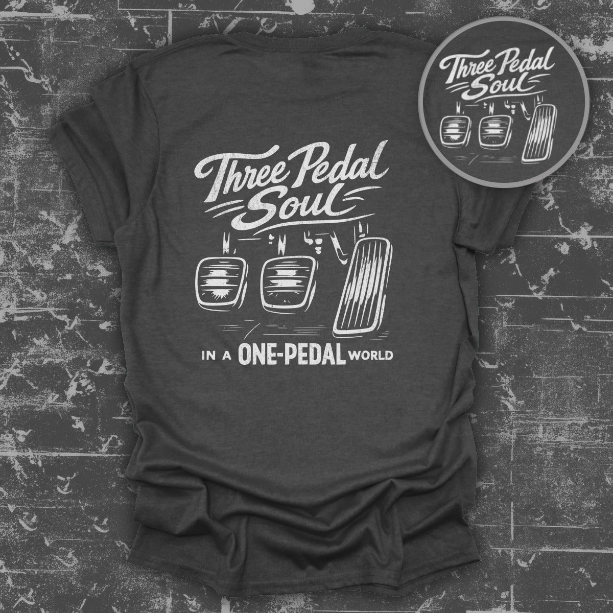 Three Pedal Soul In A One-Pedal World T-Shirt
