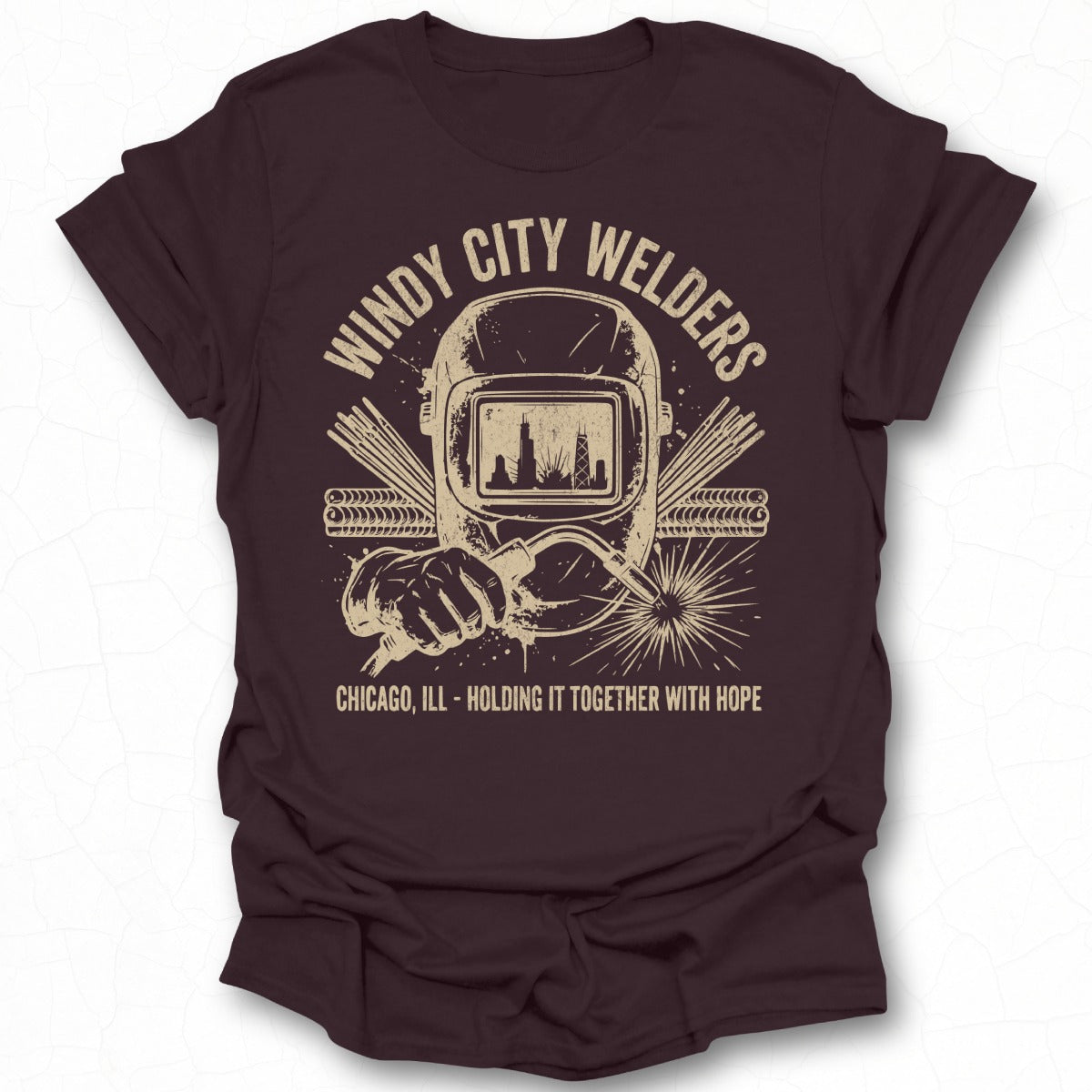 Windy City Welders Chicago ILL Holding It Together Shirt