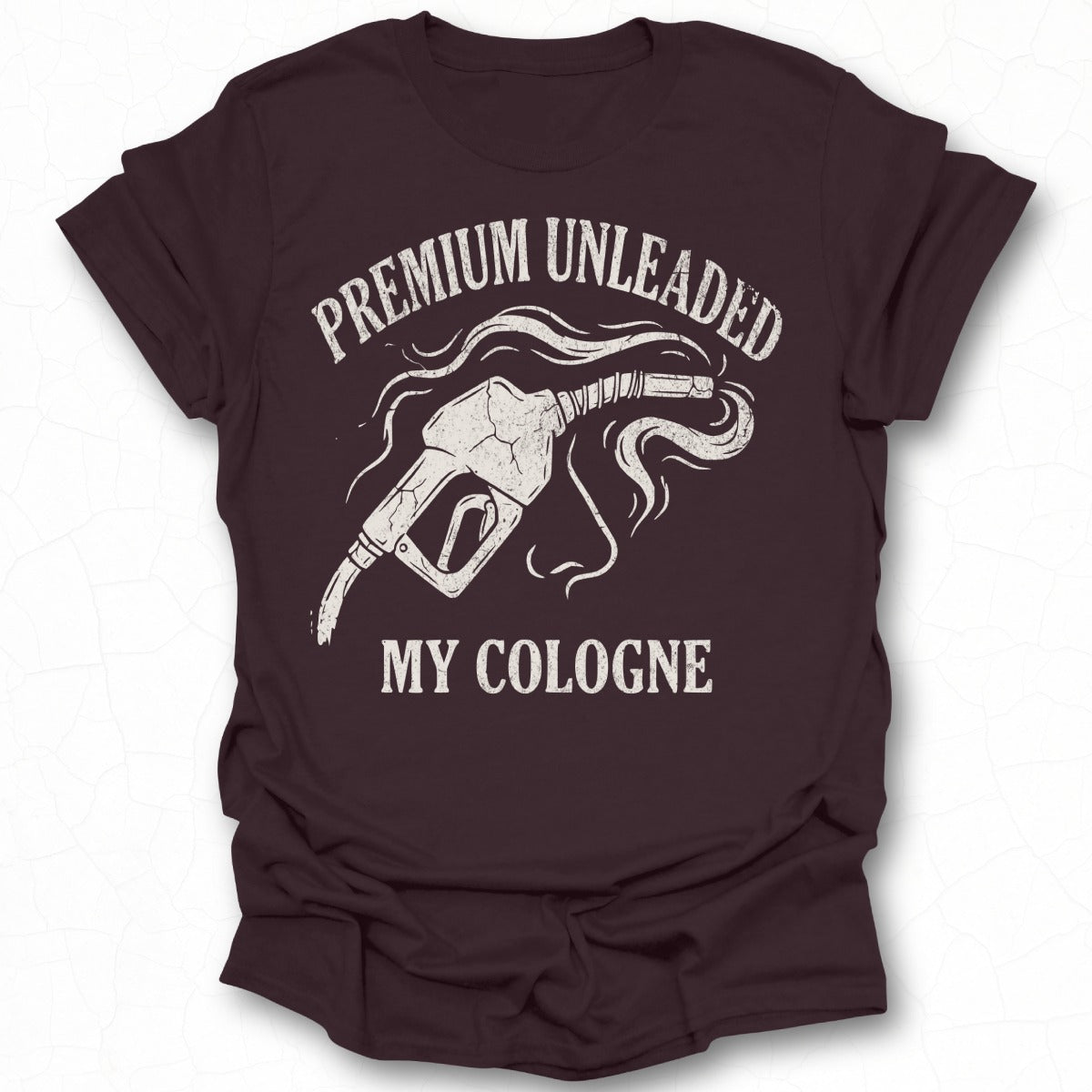 Premium Unleaded My Cologne Graphic T-shirt
