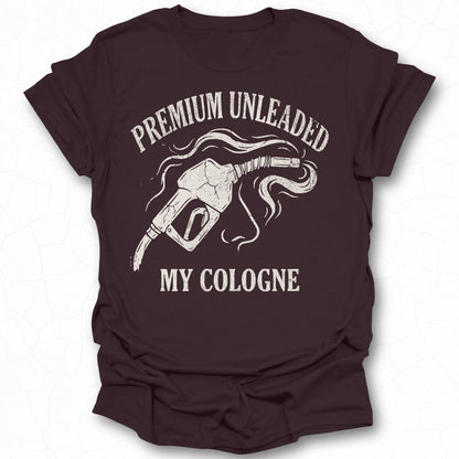 Premium Unleaded My Cologne Graphic T-shirt