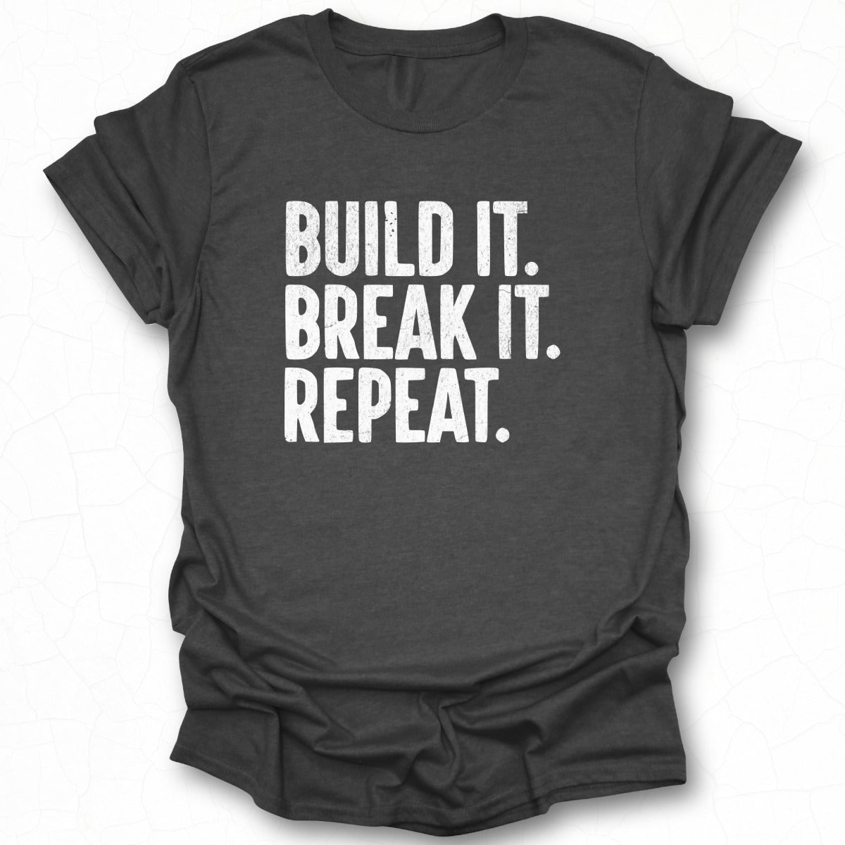Build It Break It Repeat Graphic Tee Product