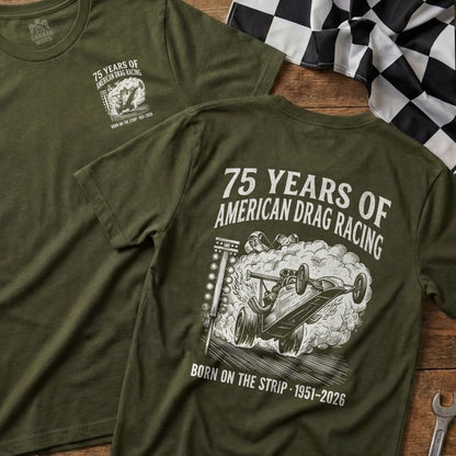Green t-shirt with "75 Years of American Drag Racing" and race car graphic.