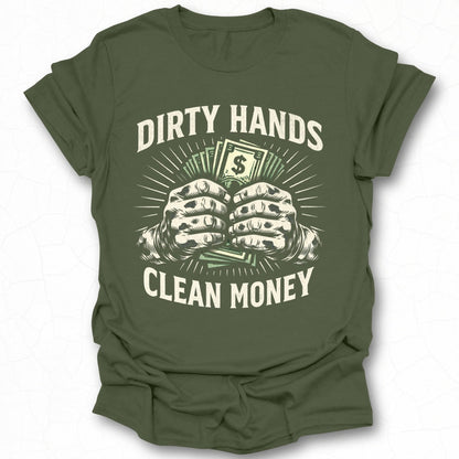 Dirty Hands Clean Money Graphic T-Shirt for Men
