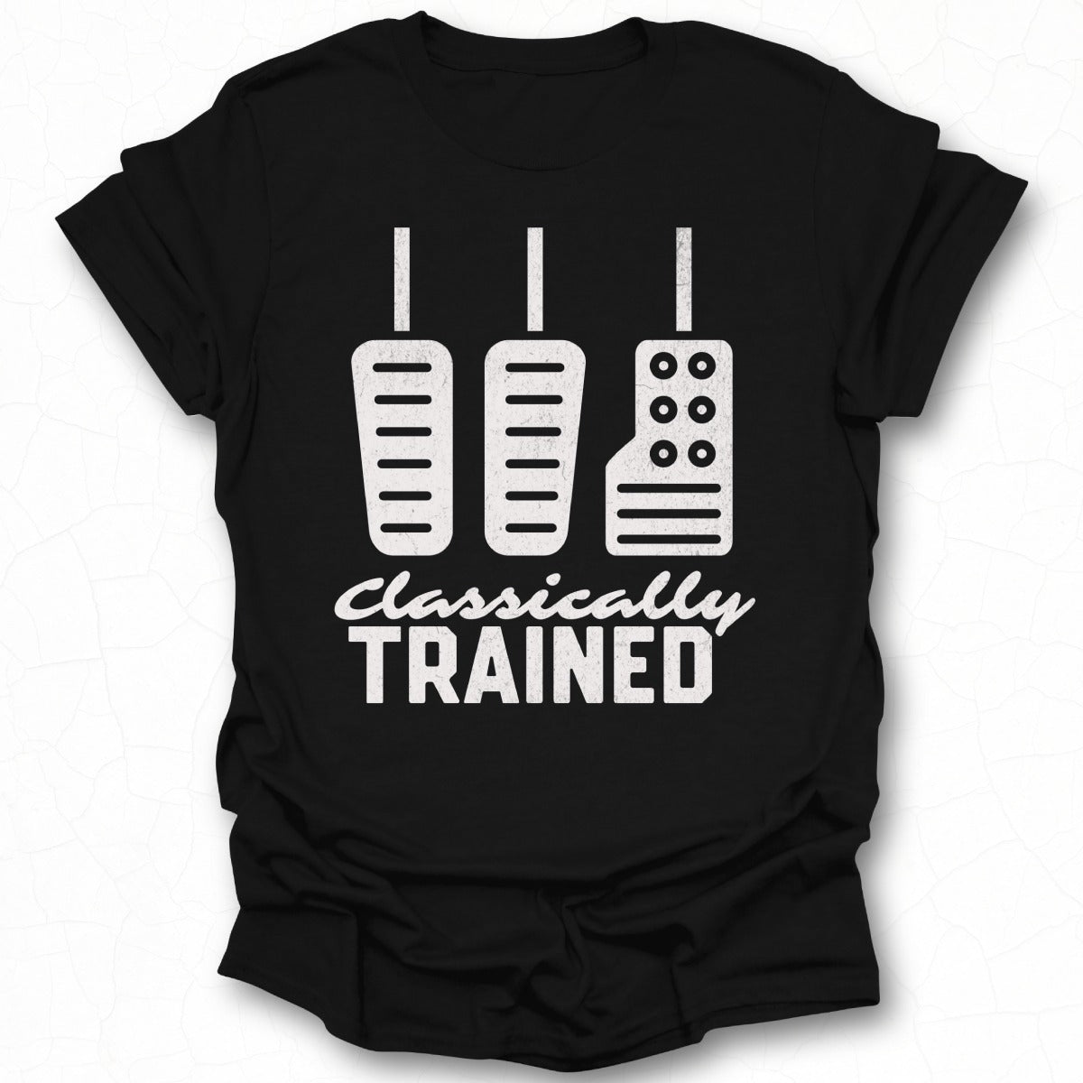 Classically Trained Funny Music Enthusiast T-Shirt