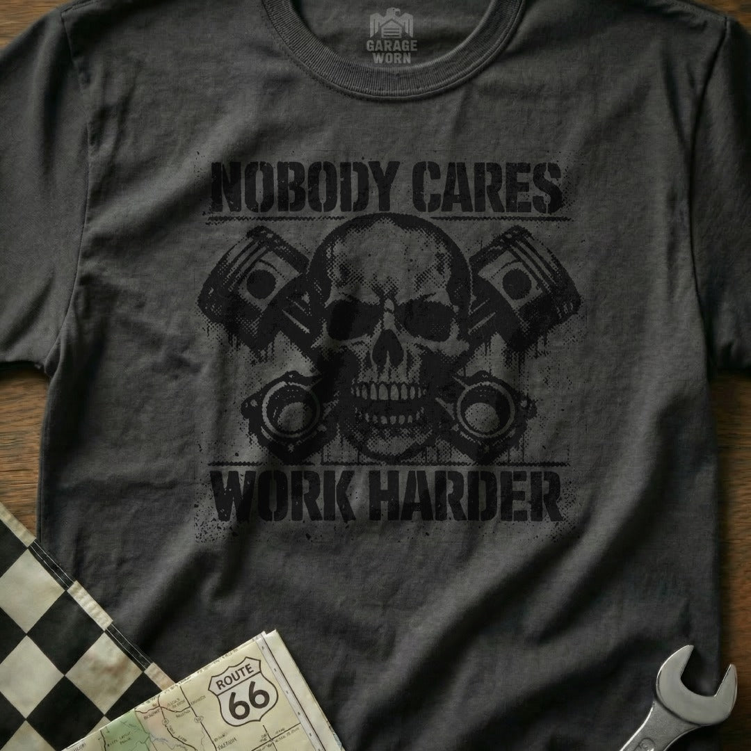 Nobody Cares Work Harder Skull Graphic T-Shirt