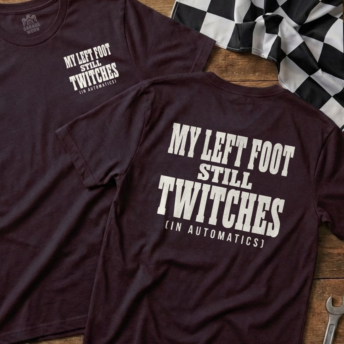 Dark t-shirts with "MY LEFT FOOT STILL TWITCHES [IN AUTOMATICS]" text.