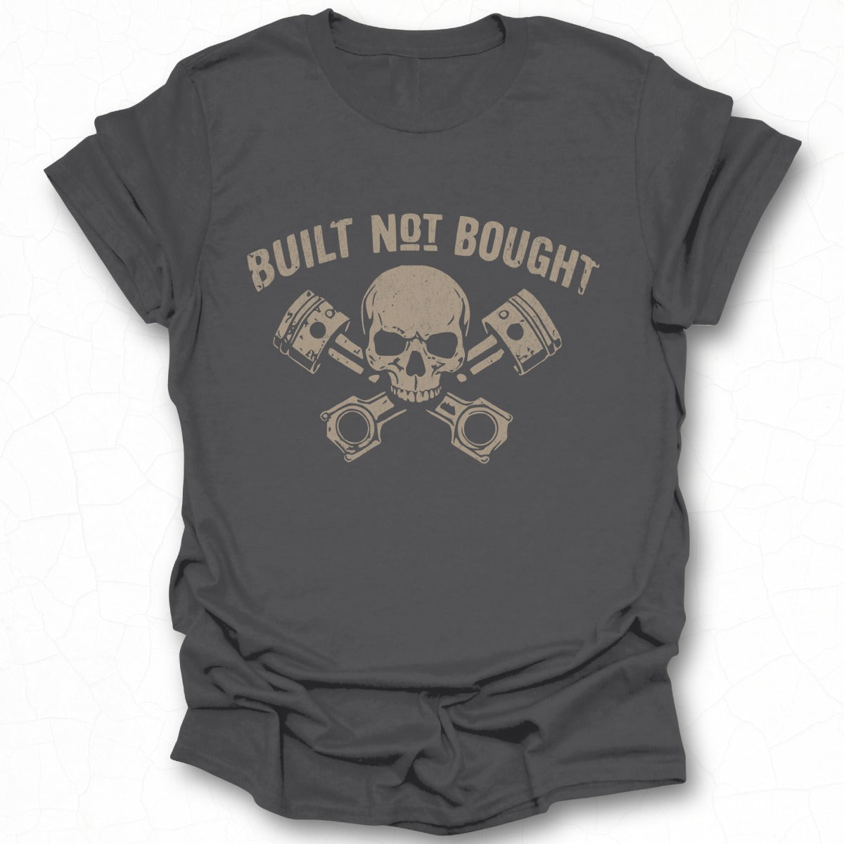 Built Not Bought Skull and Pistons Graphic T-shirt