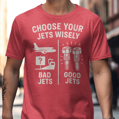 Choose Your Jets Wisely Funny Graphic T-Shirt product
