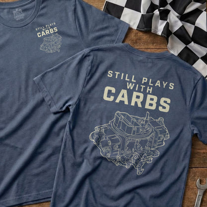 Blue t-shirt with "Still Plays with Carbs" and carburetor graphic.