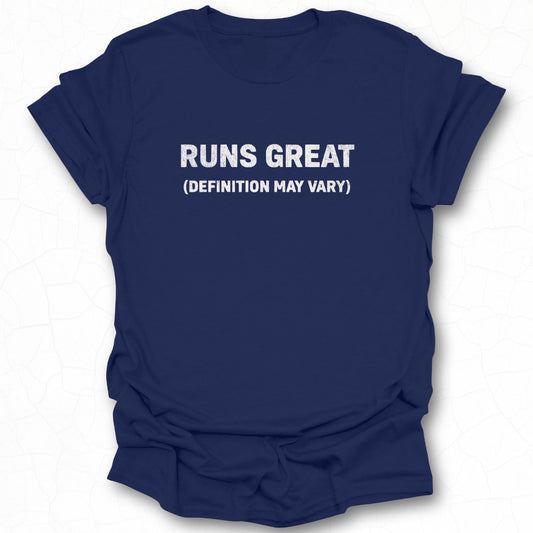 Runs Great Definition May Vary Graphic T-Shirt
