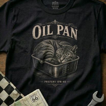 T-shirt graphic with sleeping cat in an oil pan that reads "Oil Pan Prefers 10W-40".