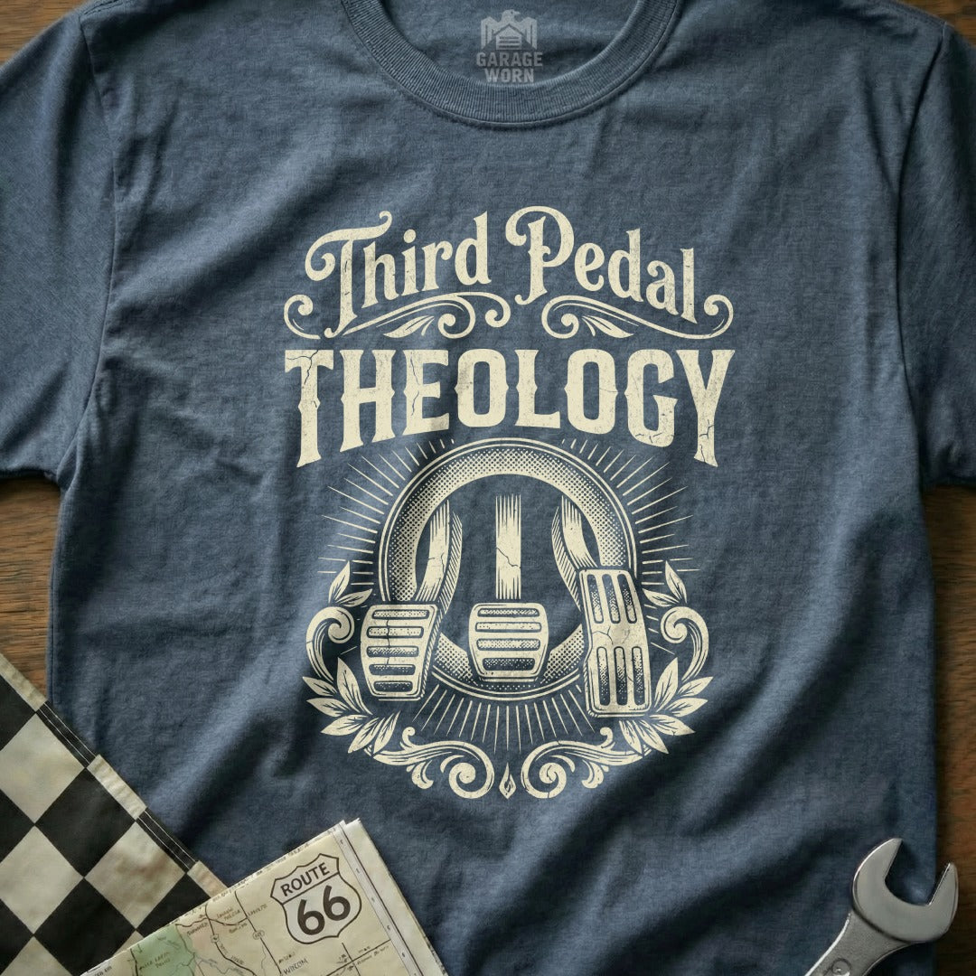 T-shirt with "Third Pedal Theology" and clutch, brake, and accelerator pedals graphic.