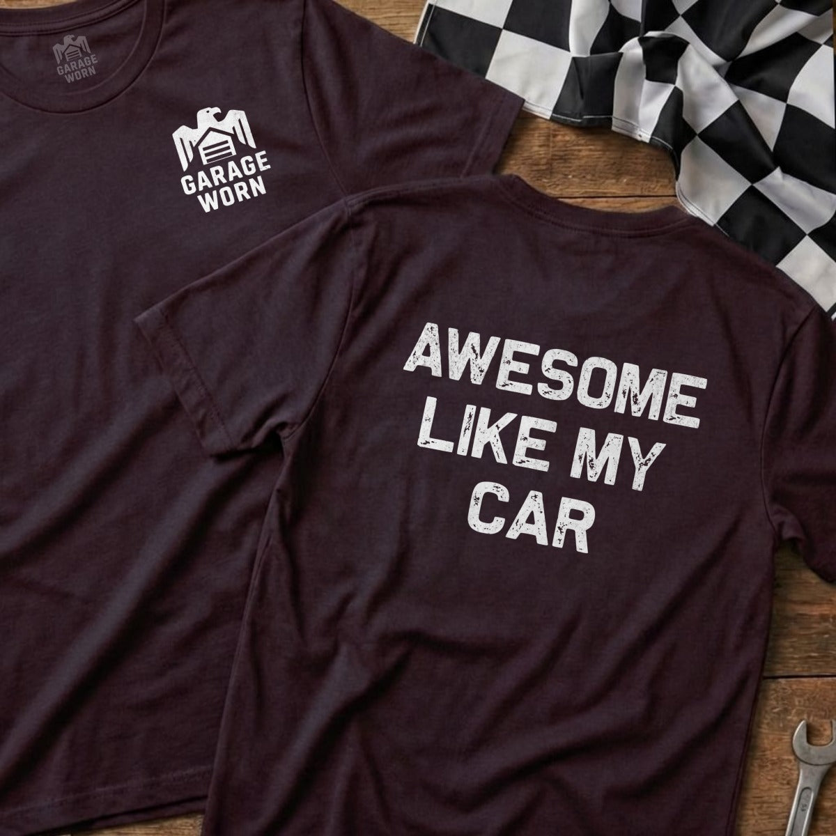 Two maroon t-shirts display "Awesome Like My Car" on the back and garage logo on the front.