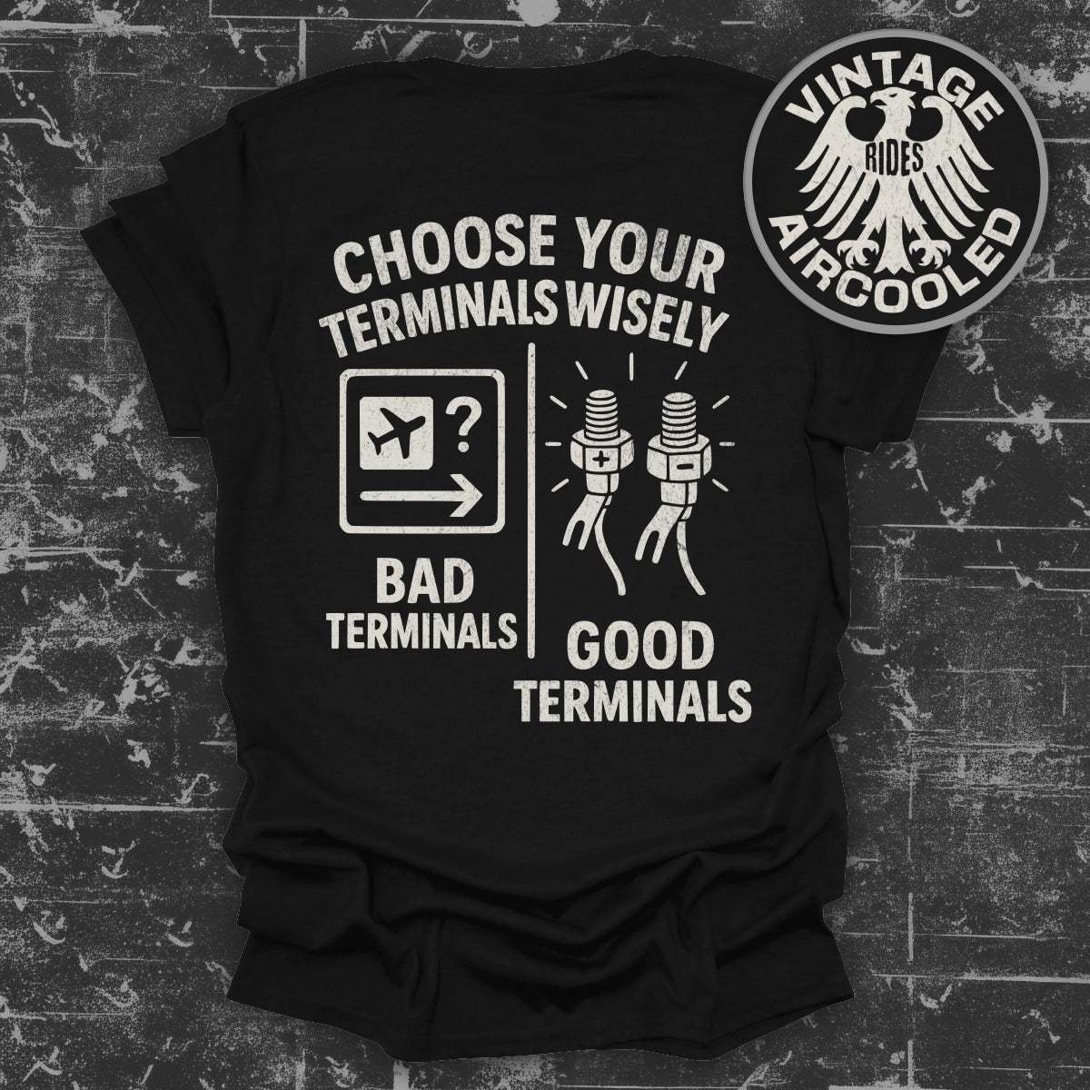 Choose Your Terminals Wisely Graphic Tee product type