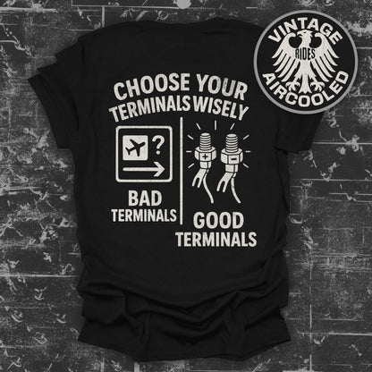 Choose Your Terminals Wisely Graphic Tee product type