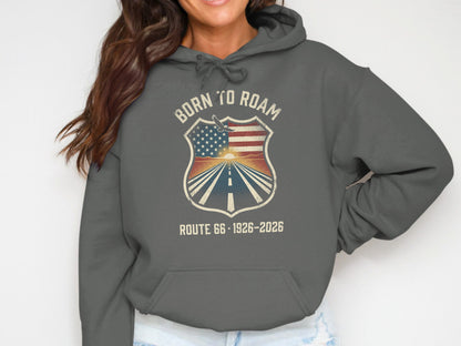 Born to Roam Route 66 1926-2026 shield graphic on gray hoodie.