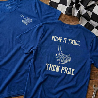 Blue t-shirt with a pedal graphic and "Pump it twice. Then pray." text.
