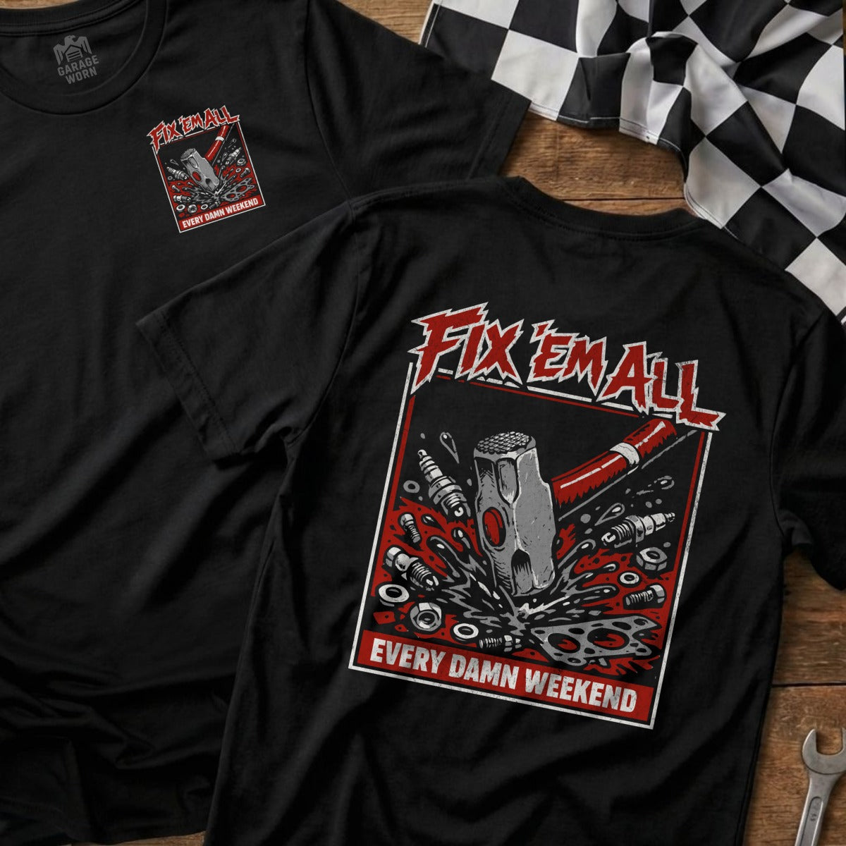 Fix Em All Garage Worn t-shirt with a hammer smashing gears and the text "Every Damn Weekend".