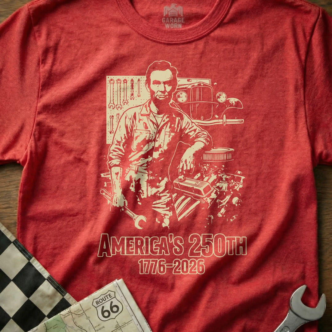 Abraham Lincoln leaning on an engine, "America's 250th 1776-2026" text.