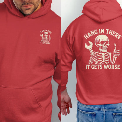 It Gets Worse Hoodie