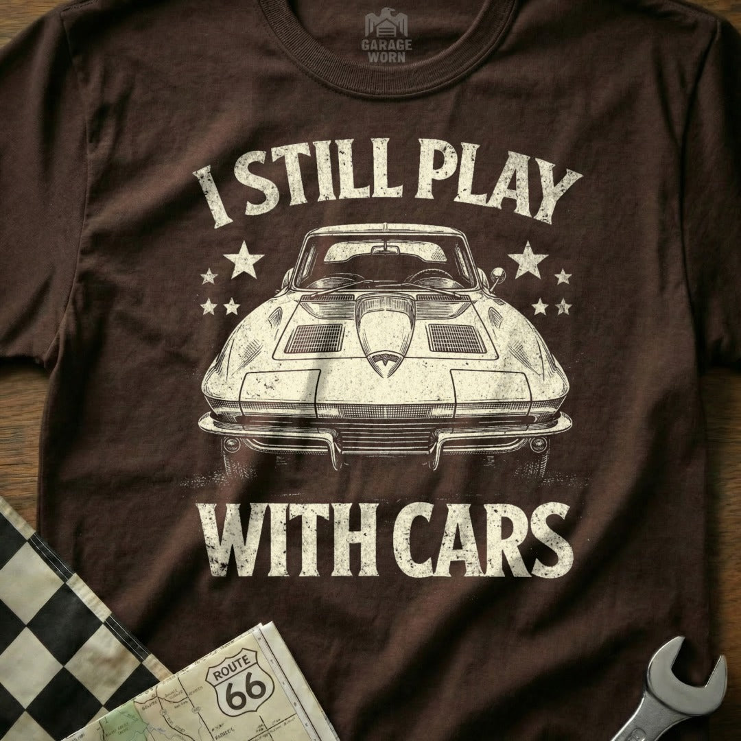 I Still Play with Cars Graphic Design T-Shirt Product