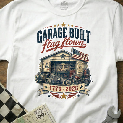 "Garage Built, Flag Flown" graphic with a hot rod, motorcycle, and garage scene.